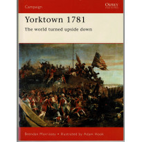 47 - Yorktown 1781 (livre Osprey Campaign Series en VO)