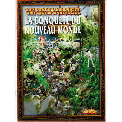 La Conquête du Nouveau Monde (campagne jeu de figurines Warhammer en VF) 002