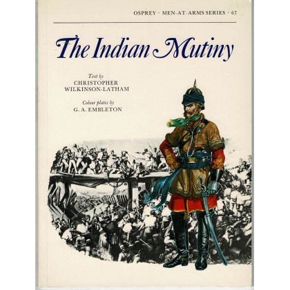 67 - The Indian Mutiny (livre Osprey Men-at-Arms en VO) 001