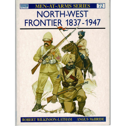 72 - North-West Frontier 1837-1947 (livre Osprey Men-at-Arms en VO) 001