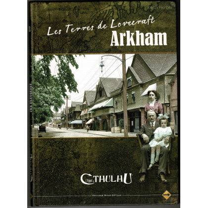 Les Terres de Lovecraft - Arkham (jdr L'Appel de Cthulhu V6 en VF) 002