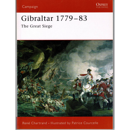 172 - Gibraltar 1779-83 (livre Osprey Campaign Series en VO) 001