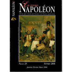 La Revue Napoléon N° 25 (Revue sur l'Histoire Napoléonienne)