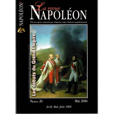 La Revue Napoléon N° 26 (Revue sur l'Histoire Napoléonienne)