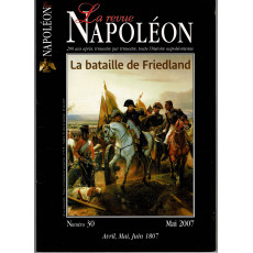 La Revue Napoléon N° 30 (Revue sur l'Histoire Napoléonienne)