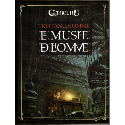Le Musée de Lhomme - Coffret de Tristan Lhomme (jdr L'Appel de Cthulhu V6 en VF) 001