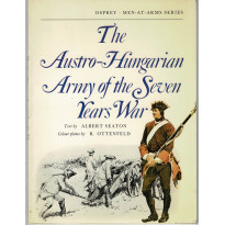 The Austro-Hungarian Army of the Seven Years War (livre Osprey Men-at-Arms en VO)