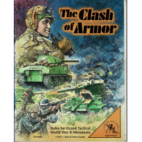 The Clash of Armor - Rules for Grand Tactical World War II Miniatures (jeu figurines Clash of Arms en VO)
