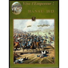 Vive l'Empereur! - Hanau 1813 (wargame Socomer Editions en VF)