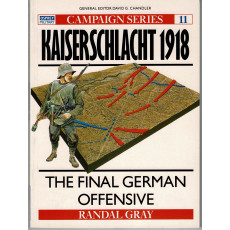 11 - Kaiserschlacht 1918 (livre Osprey Campaign Series en VO)