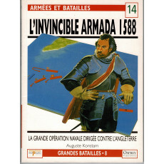 14 - L'Invincible Armada 1588 (livre Osprey Armées et Batailles en VF)