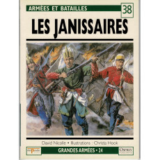 38 - Les Janissaires (livre Osprey Armées et Batailles en VF)