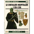 22 - Le Chevalier Hospitalier 1100-1306 (livre Osprey Armées et Batailles en VF) 001