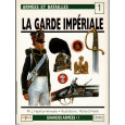 1 - La Garde impériale 1799-1815 (livre Osprey Armées et Batailles en VF) 001