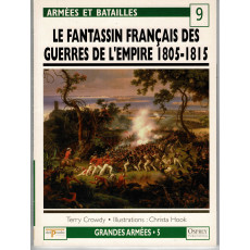 9 - Le fantassin français des guerres de l'Empire 1805-1815 (livre Osprey Armées et Batailles en VF)