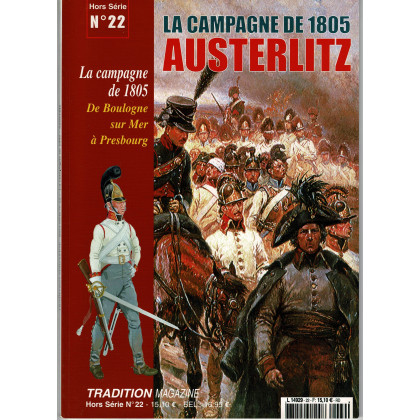 La Campagne de 1805 - Austerlitz (Tradition Magazine Hors-Série n° 22) 001