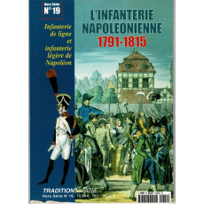 L'infanterie napoléonienne 1791-1815 (Tradition Magazine Hors-Série n° 19)