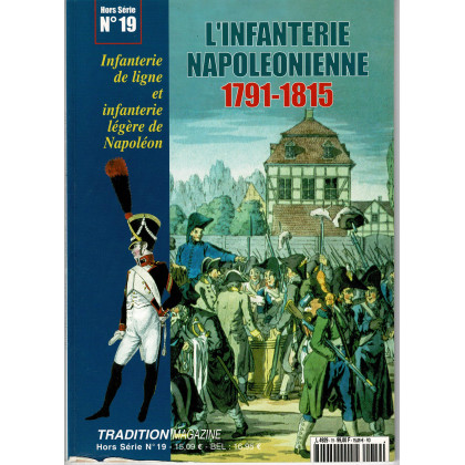 L'infanterie napoléonienne 1791-1815 (Tradition Magazine Hors-Série n° 19) 001