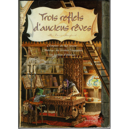 Trois Reflets d'Anciens Rêves (jdr Rêve de Dragon en VF) 002