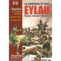 La Campagne de France 1807 - Eylau (Tradition Magazine Hors-Série n° 27) 001
