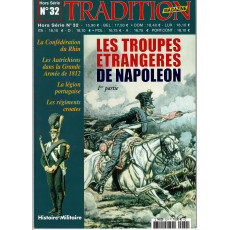 Les troupes étrangères de Napoléon - 1ère partie (Tradition Magazine Hors-Série n° 32)