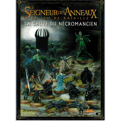 La chute du Nécromancien (Le Jeu de Bataille Le Seigneur des Anneaux en VF) 001