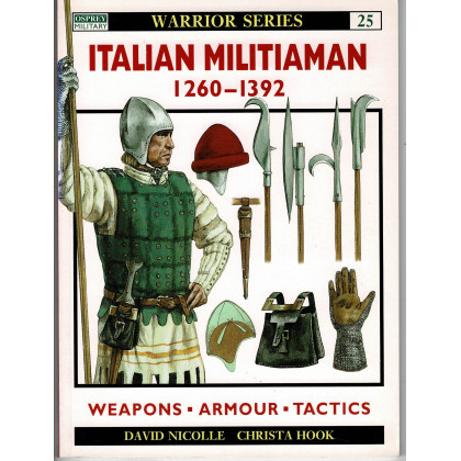 25 - Italian Militiaman 1260-1392 (livre Osprey Warrior en VO) 001