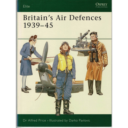 104 - Britain's Air Defences 1939-45 (livre Osprey Elite en VO) 001