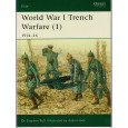 78 - World War I Trench Warfare (1) 1914-16 (livre Osprey Elite en VO) 001