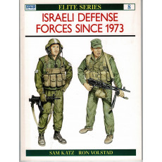 8 - Israeli Defense Forces since 1973 (livre Osprey Elite en VO)
