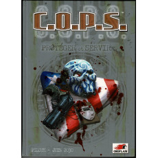 C.O.P.S. - Pilote - Juin 2030 (Livre de base jdr 2e édition Oriflam en VF)