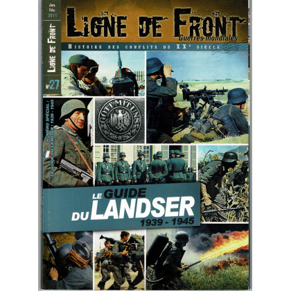 Ligne de Front N° 27 (Magazine Histoire des conflits du XXe siècle) 001