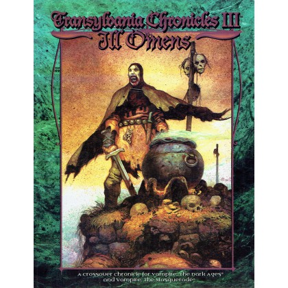 Transylvania Chronicles III - Ill Omens (Vampire The Mascarade en VO) 001