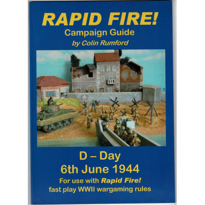Rapid Fire ! - Campaign Guide D-Day 6th June 1944 (jeu de figurines WW2 en VO) 001