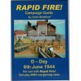 Rapid Fire ! - Campaign Guide D-Day 6th June 1944 (jeu de figurines WW2 en VO) 001
