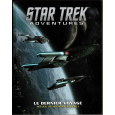 Star Trek Adventures - Le dernier voyage (jdr d'Arkhane Asylum en VF)