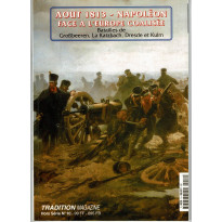 Août 1813 - Napoléon face à l'Europe coalisée (Tradition Magazine Hors-Série n° 10)