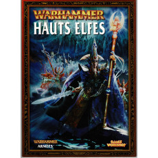 Warhammer - Hauts Elfes (listes d'armées jeu de figurines V6 en VF)