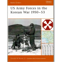 11 - US Army Forces in the Korean War 1950-53 (livre Osprey Battle Orders Series en VO)