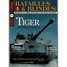 Batailles & Blindés N° 14 Hors-série (Magazine Histoire de la guerre mécanisée)