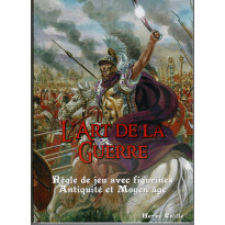 L'Art de la Guerre - Règle de jeu avec figurines Antiquité et Moyen-Age (Livre V4 en VF)