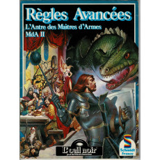 Règles Avancées - Livret L'Antre des Maîtres d'Armes - MdA II (jdr L'Oeil Noir Schmidt en VF)