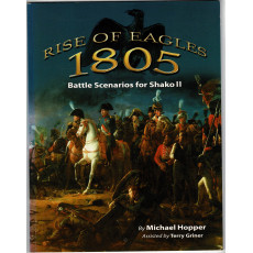 Rise of Eagles 1805 - Battles Scenarios for Shako 2 (jeu de figurines en VO)