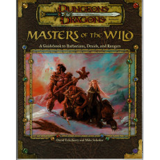 Masters of the Wild - A Guidebook to Barbarians, Druids, and Rangers (jdr D&D 3.0 en VO)