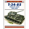 20 - T34-85 Medium Tank 1944-94 (livre Osprey New Vanguard en VO) 001