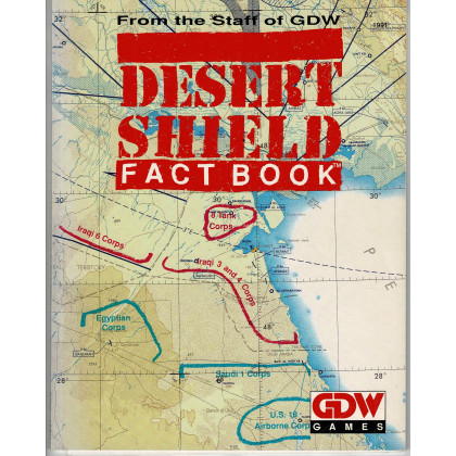 Desert Shield - Fact Book (guide Guerre du Golfe de GDW en VO) 001