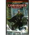 L'Ambassadeur (roman Warhammer en VF) 002