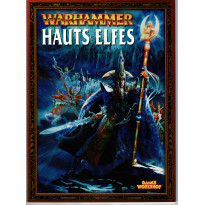 Warhammer - Hauts Elfes (listes d'armées jeu de figurines V6 en VF)