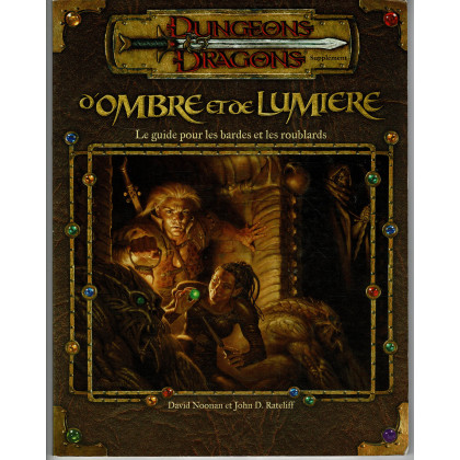 D'Ombre et de Lumière - Le Guide pour les Bardes et les Roublards (jdr Dungeons & Dragons 3.0 en VF) 006