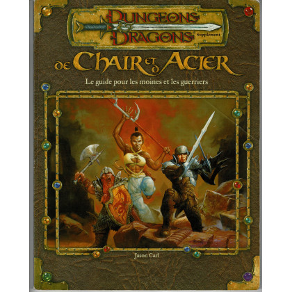 De Chair et d'Acier - Le Guide pour les Moines et les Guerriers (jdr D&D 3.0 en VF) 008